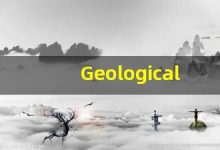 Geological什么意思,Geological用法,Geological的发音,Geological翻译-涂之词典