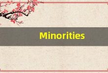 Minorities的翻译,Minorities怎么读,Minorities造句及用法-涂之词典
