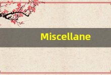 Miscellaneous的翻译,Miscellaneous怎么读,Miscellaneous造句及用法-涂之词典