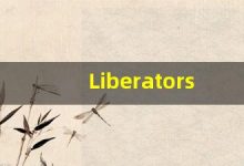 Liberators什么意思,Liberators用法,Liberators同义词,Liberators的发音-涂之词典