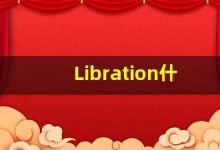 Libration什么意思,Libration用法,Libration同义词,Libration的发音-涂之词典
