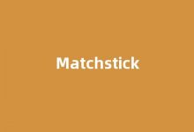 Matchstick中文翻译,Matchstick是什么意思,Matchstick发音、用法及例句-涂之词典