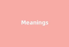 Meanings中文翻译,Meanings是什么意思,Meanings发音、用法及例句-涂之词典