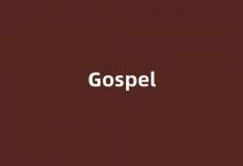 Gospel中文翻译,Gospel是什么意思,Gospel发音、用法及例句(gospel怎么读)-涂之词典
