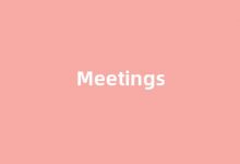 Meetings中文翻译,Meetings是什么意思,Meetings发音、用法及例句-涂之词典