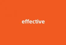 effective中文翻译,effective是什么意思,effective发音、用法及例句-涂之词典