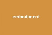 embodiment中文翻译,embodiment是什么意思,embodiment发音、用法及例句-涂之词典