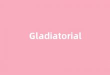 Gladiatorial中文翻译,Gladiatorial是什么意思,Gladiatorial发音、用法及例句(gladly中文意思)-涂之词典