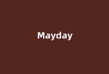 Mayday中文翻译,Mayday是什么意思,Mayday发音、用法及例句-涂之词典