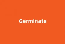 Germinate中文翻译,Germinate是什么意思,Germinate发音、用法及例句(germinal是什么意思)-涂之词典