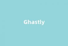 Ghastly中文翻译,Ghastly是什么意思,Ghastly发音、用法及例句(ghastly怎么读)-涂之词典