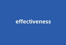 effectiveness中文翻译,effectiveness是什么意思,effectiveness发音、用法及例句-涂之词典
