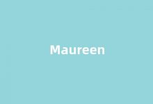 Maureen中文翻译,Maureen是什么意思,Maureen发音、用法及例句-涂之词典